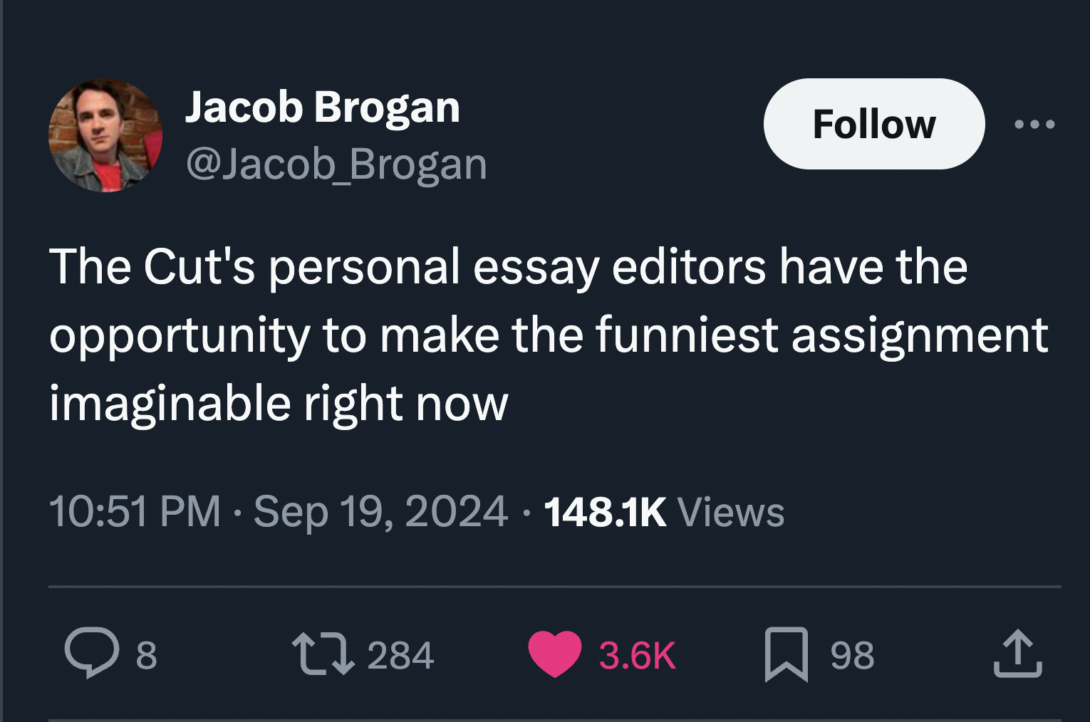 screenshot - Jacob Brogan The Cut's personal essay editors have the opportunity to make the funniest assignment imaginable right now Views 8 284 98